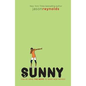 Sunny -- Jason Reynolds